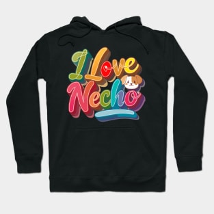 i love necho Hoodie